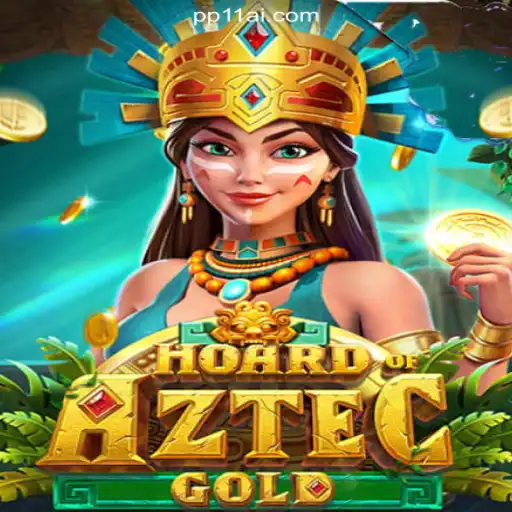 Discover the Thrills of HoardofAztecgold on PP11.COM Platform